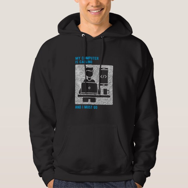 Programmer My Computer Is Calling Hoodie (Front)