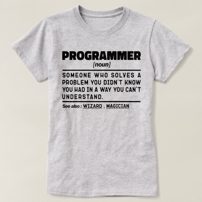 Programmer Noun Software Developer Humour Joke T-Shirt (Design Front)
