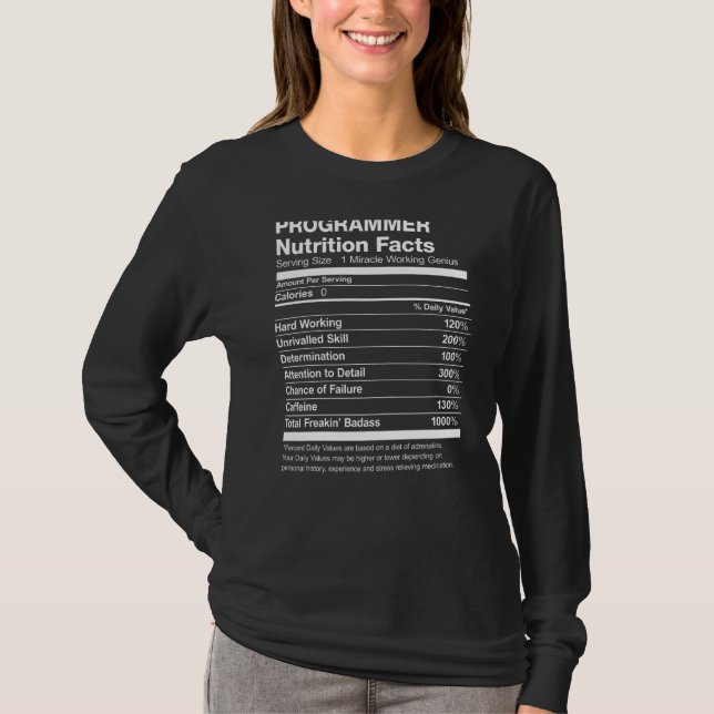 Programmer Nutrition Facts Funny T-Shirt (Front)