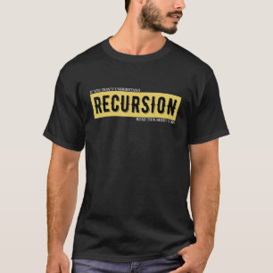 Programmer Recursion Definition Programming  For C T-Shirt