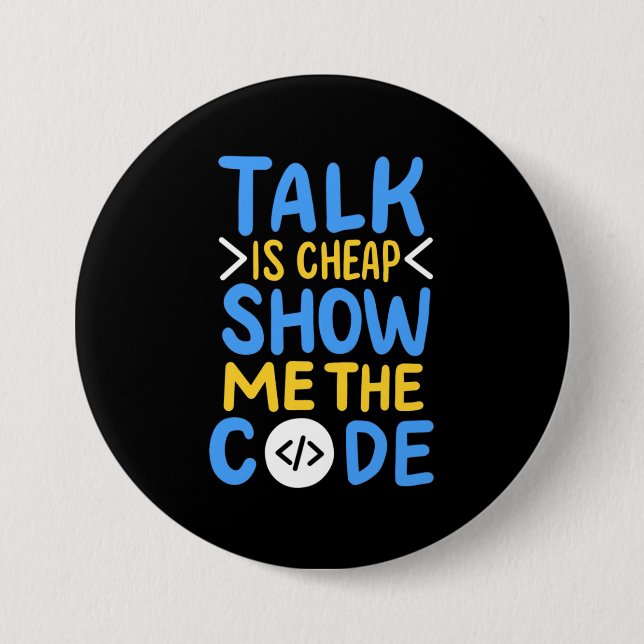 Programmer Show Me The Code 7.5 Cm Round Badge (Front)