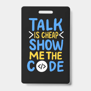 Programmer Show Me The Code ID Badge