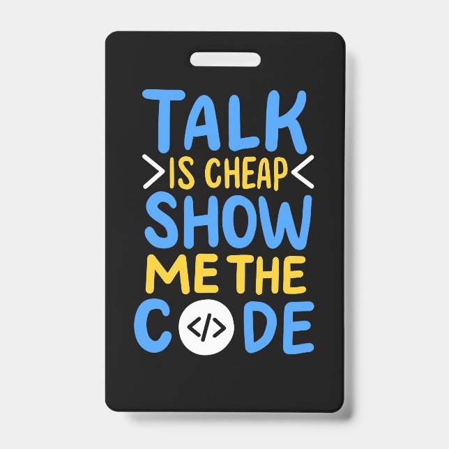 Programmer Show Me The Code ID Badge (Front)