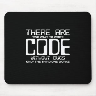 Programmer Write Code Without Bugs Mouse Pad