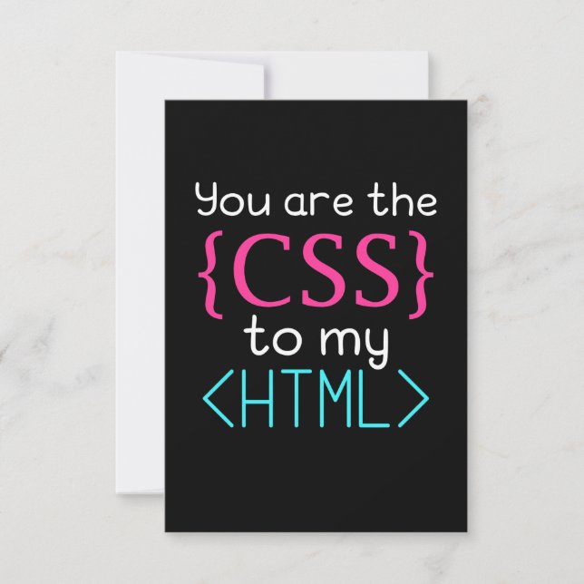 Programmer You Are The Css To My Html RSVP Card (Front)