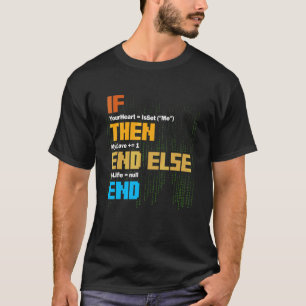 Programming If Then Syntax Programmer Software Dev T-Shirt