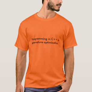 Programming in C++ is... T-Shirt