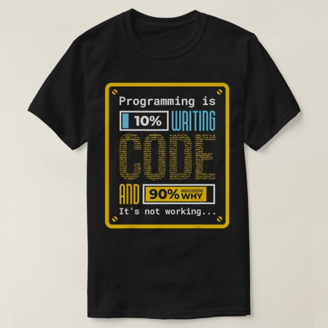Programming is 10 Writing Coding Professional Funn T-Shirt (Design Front)