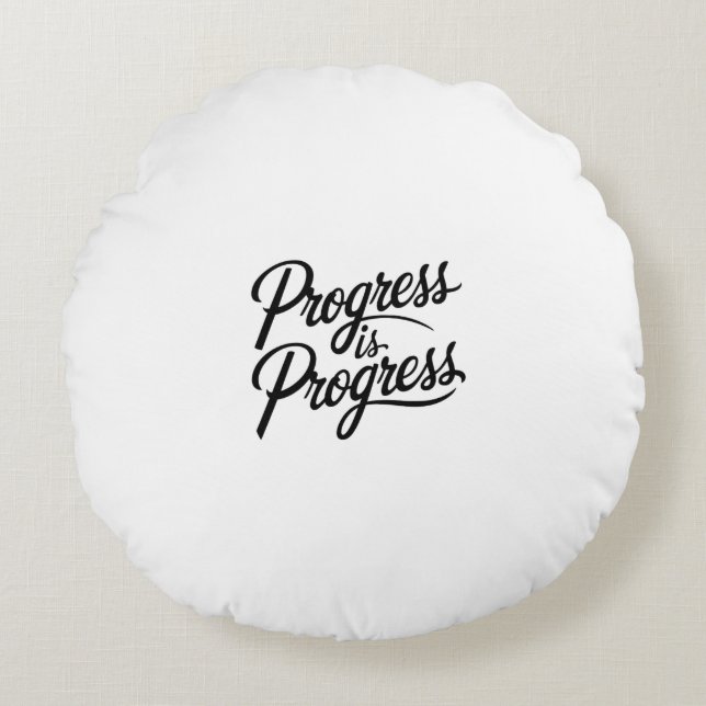 progress is progress round cushion (Front)