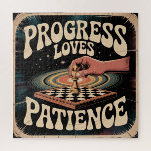 Progress Loves Patience Jigsaw Puzzle