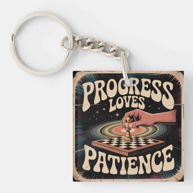 Progress Loves Patience Key Ring (Front)