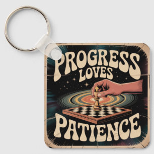 Progress Loves Patience Key Ring