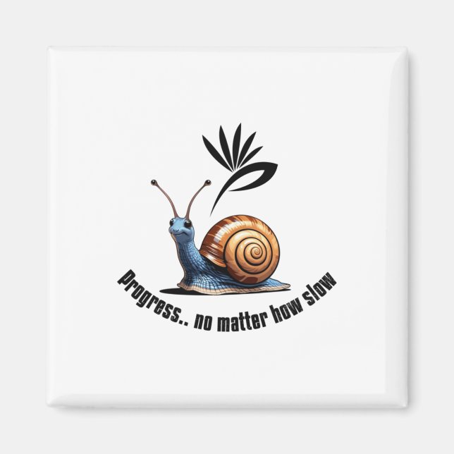 Progress..no How Slow Sticker  Magnet (Front)