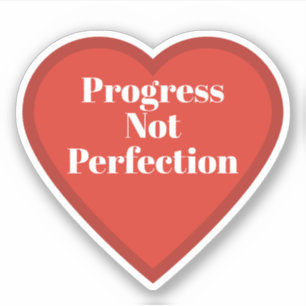 Progress Not Perfection Heart Sticker - Relatable