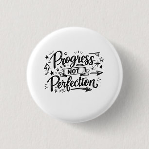 Progress Not Perfection Motivational Quote Design 3 Cm Round Badge