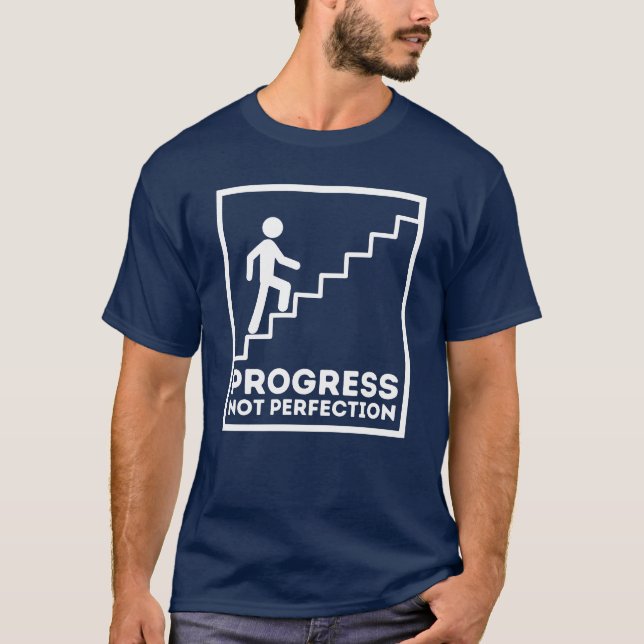 Progress Not Perfection - Motivational T-Shirt (Front)