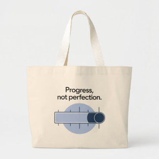 progress not perfection, progress over perfection large tote bag