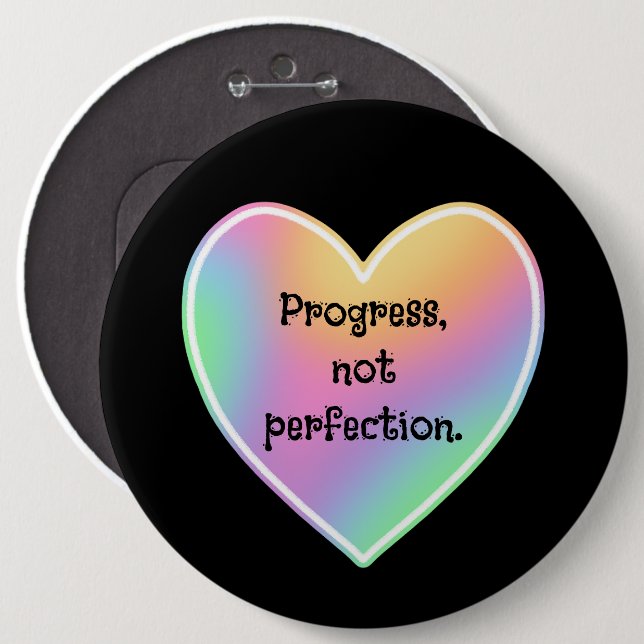 Progress Not Perfection Rainbow Button (Front & Back)