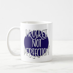 Progress Not Perfection Recovery Slogan Mug