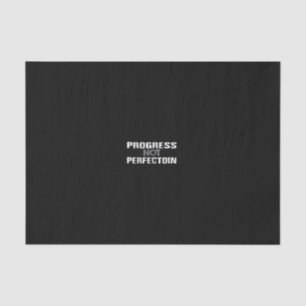 progress not perfection tissue paper