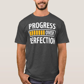 Progress Over Motivational Teacher  (116)  T-Shirt