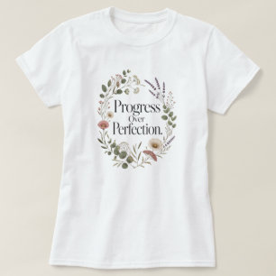 Progress Over Perfection Inspiration Self Growth T-Shirt