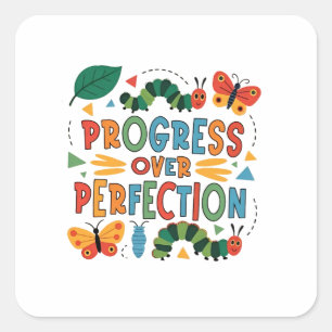 Progress Over Perfection Kndergarten Bugs Square Sticker