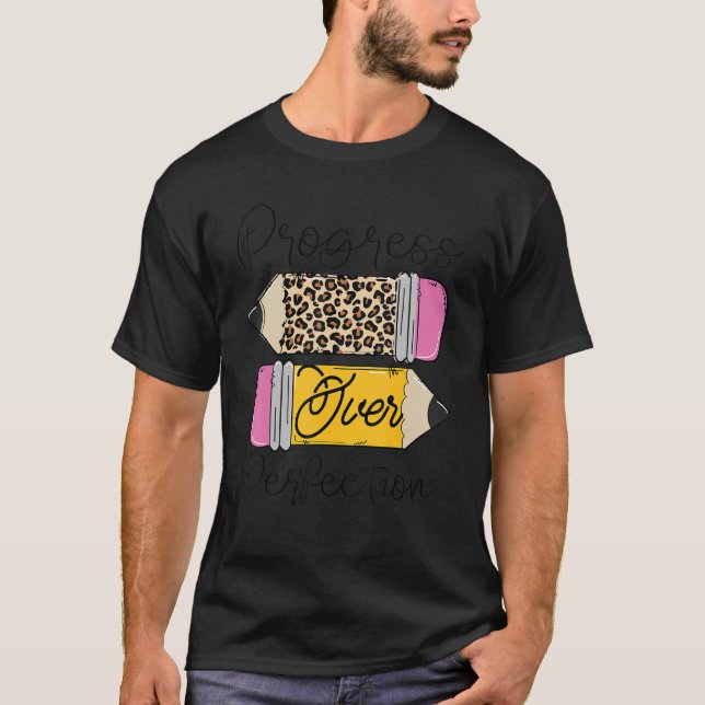 Progress Over Perfection Leopard Pencil Motivation T-Shirt (Front)