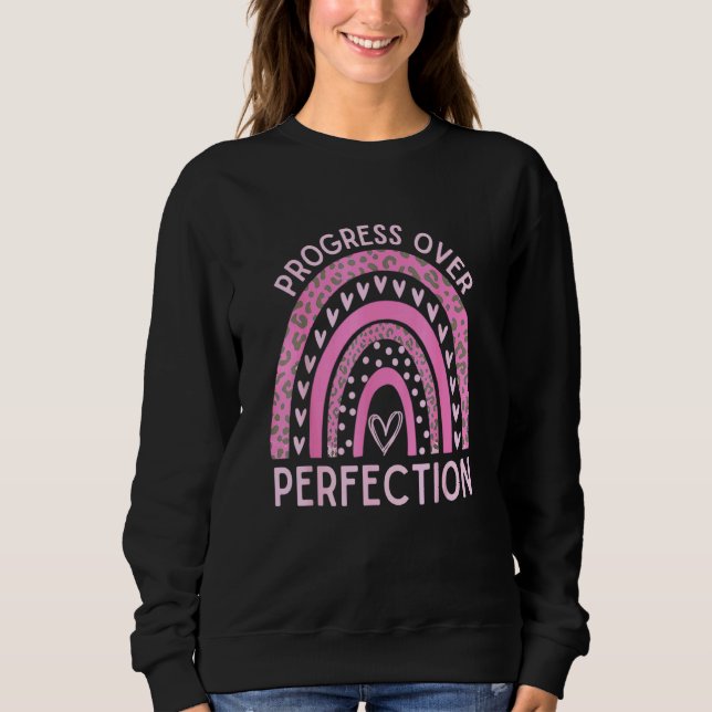 Progress Over Perfection Motivational Back To Scho Sweatshirt (Front)