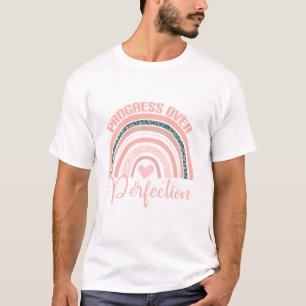 Progress Over Perfection Motivational Back To Scho T-Shirt