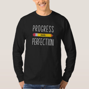 Progress Over Perfection Motivational Back to Scho T-Shirt