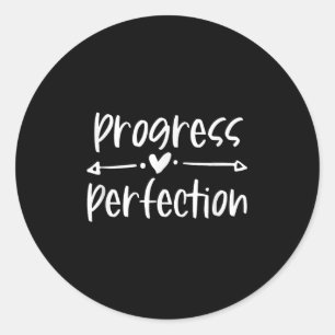 Progress Over Perfection Motivational  Classic Round Sticker