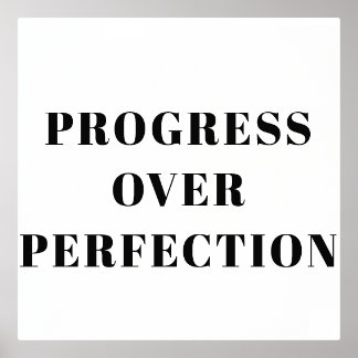 Progress Over Perfection Motivational Poster 