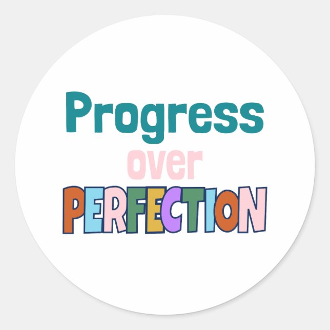 Progress Over Perfection Motivational Quote Classic Round Sticker (Front)
