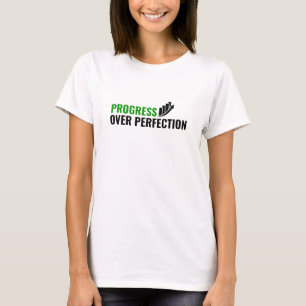 Progress Over Perfection – Motivational Quote T-Shirt