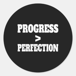 Progress Over Perfection Motivational Quote White Classic Round Sticker