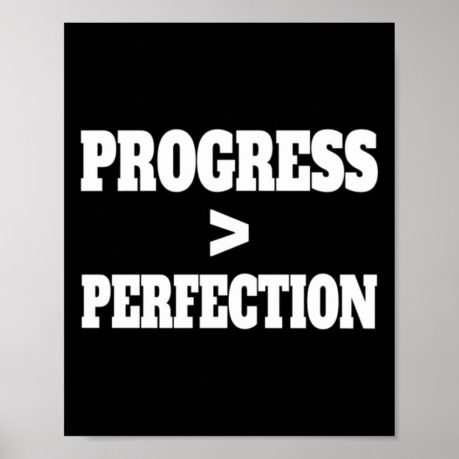 Progress Over Perfection Motivational Quote White  Poster (Front)