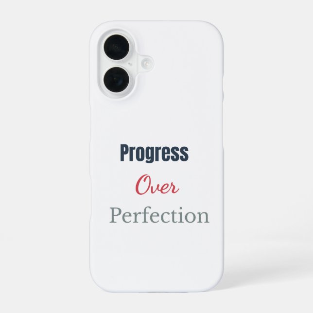 Progress Over Perfection – Motivational Typograph iPhone 16 Case (Back)