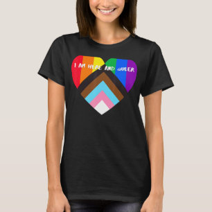 Progress Pride Flag Heart Inclusivity  I Am Here A T-Shirt