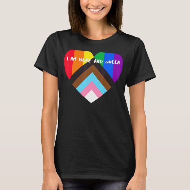 Progress Pride Flag Heart Inclusivity  I Am Here A T-Shirt (Front)