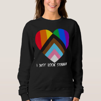 Progress Pride Flag Heart Inclusivity  I Just Look Sweatshirt