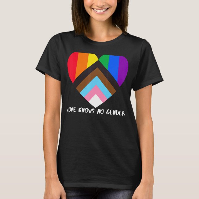 Progress Pride Flag Heart Inclusivity  Love Knows  T-Shirt (Front)