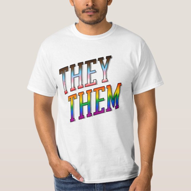 Progress Pronouns They Them T-Shirt (Front)
