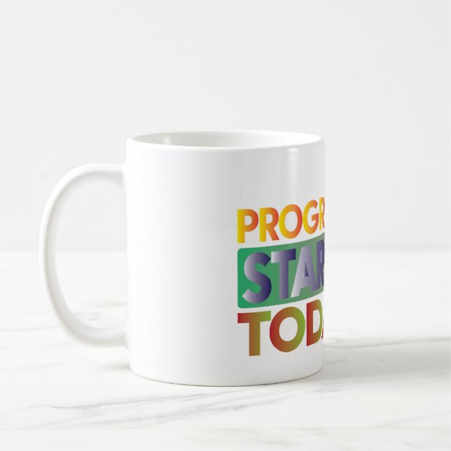 Progress Starts Today Coffee Mug (Left)