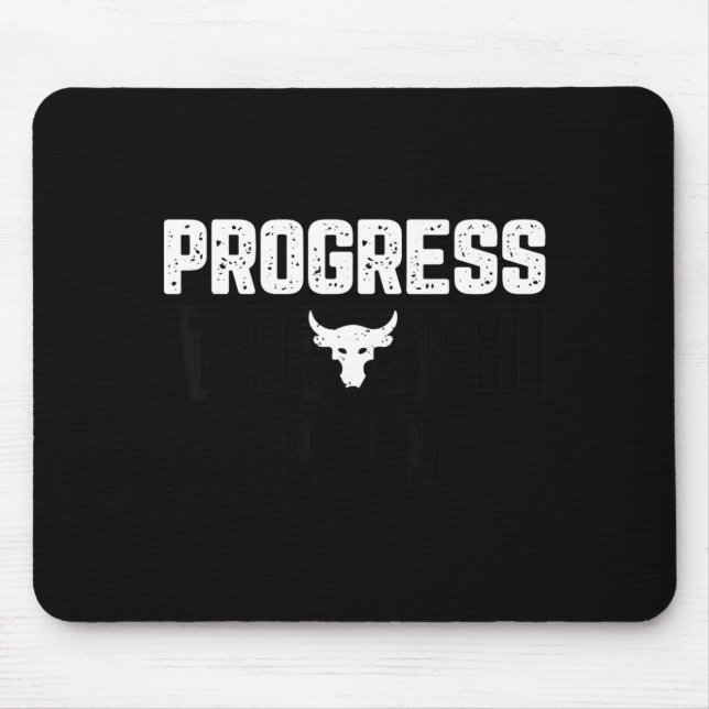 Progress Through Pain Mouse Pad (Front)
