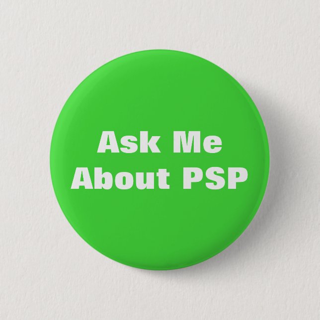 Progressive Supranuclear Palsy PSP Awareness 6 Cm Round Badge (Front)