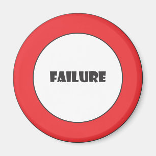 Prohibiting failure sign magnet