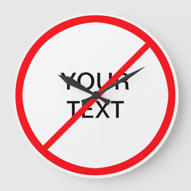 Prohibitory Sign Large Clock (Front)