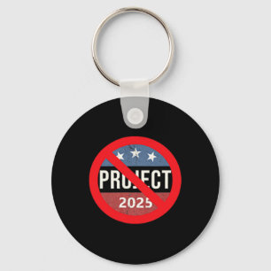 Project 2025 Anti Trump 2 Side Back & Front Key Ring