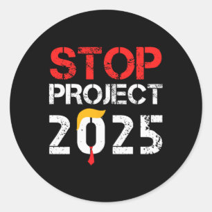 Project 2025 Trump's Project Anti Trump 3  Classic Round Sticker